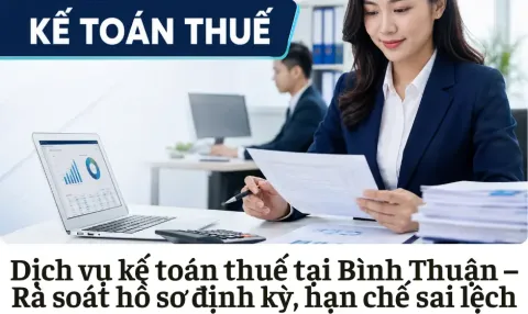 Dịch vụ kế toán thuế tại Bình Thuận